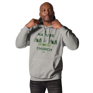 Nature is my Church Unisex Hoodie